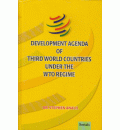 Development Agenda of Third World Countries under the WTO Regime: (2 Vols)